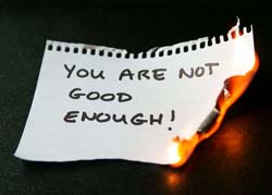 You are Not Good Enough: Just Maybe